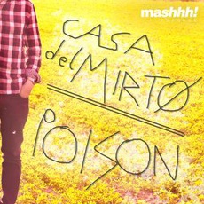 Poison EP mp3 Album by Casa Del Mirto