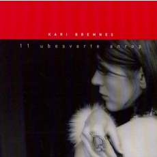 11 Ubesvarte Anrop mp3 Album by Kari Bremnes