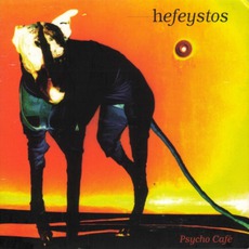 Psycho Café mp3 Album by Hefeystos