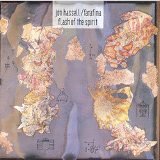 Flash Of The Spirit mp3 Album by Jon Hassell & Farafina