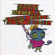 Double Easy: The U.S. Singles mp3 Artist Compilation by Happy Mondays