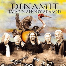 Játszd, Ahogy Akarod mp3 Album by Dinamit