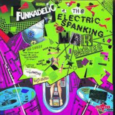 The Electric Spanking Of War Babies (Remastered) mp3 Album by Funkadelic