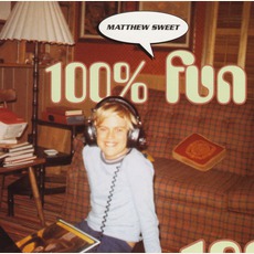 100% Fun mp3 Album by Matthew Sweet