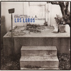 Just Another Band From East L.A.: A Collection mp3 Artist Compilation by Los Lobos