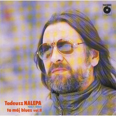 To Moj Blues Vol. II mp3 Artist Compilation by Tadeusz Nalepa