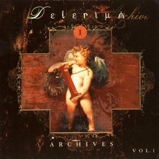 Archives, Volume 1 mp3 Artist Compilation by Delerium