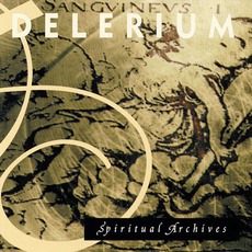 Spiritual Archives (Re-Issue) mp3 Album by Delerium