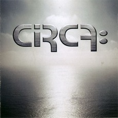 Circa: 2007 mp3 Album by Circa: