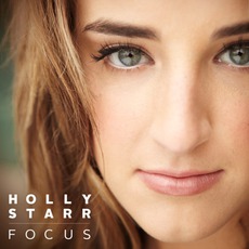 Focus mp3 Album by Holly Starr