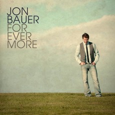 Forevermore mp3 Album by Jon Bauer