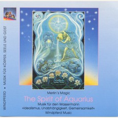 Spirit of Aquarius (Wassermann) mp3 Album by Merlin's Magic