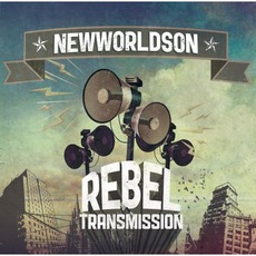 Rebel Transmission mp3 Album by Newworldson