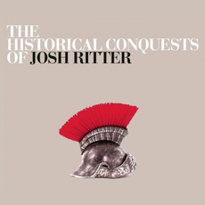The Historical Conquests Of Josh Ritter mp3 Album by Josh Ritter