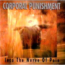 Into The Nerve Of Pain mp3 Album by Corporal Punishment
