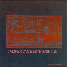II & III (Re-Issue) mp3 Album by Camper Van Beethoven