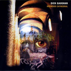 Redwood Cathedral mp3 Album by Dick Gaughan