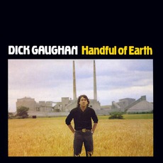 Handful Of Earth mp3 Album by Dick Gaughan