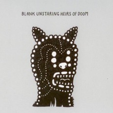 Blank Unstaring Heirs Of Doom mp3 Album by Jana Hunter