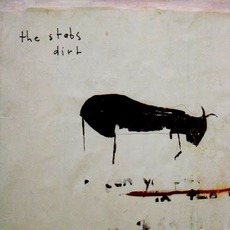 Dirt mp3 Album by The Stabs