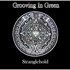 Strangehold mp3 Album by Grooving In Green