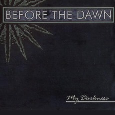 My Darkness mp3 Album by Before The Dawn