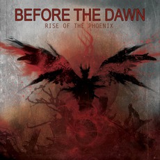 Rise Of The Phoenix (Limited Edition) mp3 Album by Before The Dawn