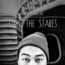 Take The Stares mp3 Album by Dumbfoundead