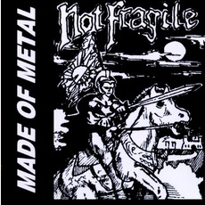 Made Of Metal mp3 Album by Not Fragile