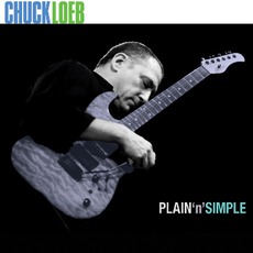 Plain N' Simple mp3 Album by Chuck Loeb
