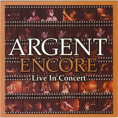 Encore: Live In Concert mp3 Live by Argent
