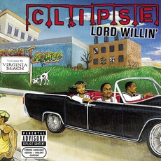 Lord Willin' mp3 Album by Clipse