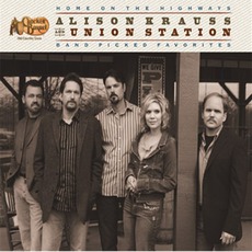 Home On The Highways mp3 Artist Compilation by Alison Krauss & Union Station