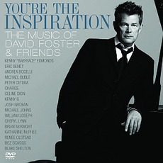 You're The Inspiration: The Music Of David Foster & Friends mp3 Compilation by Various Artists