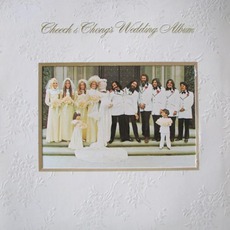 Cheech & Chong’s Wedding Album mp3 Album by Cheech & Chong