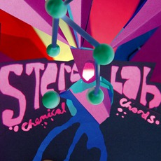 Chemical Chords mp3 Album by Stereolab