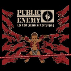 The Evil Empire Of Everything mp3 Album by Public Enemy