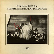 Sunrise In Different Dimensions mp3 Live by Sun Ra Arkestra