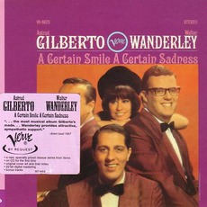 A Certain Smile, A Certain Sadness (Remastered) mp3 Album by Astrud Gilberto & Walter Wanderley