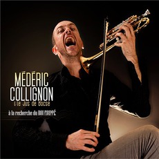 À La Recherche Du ROI FRIPPÉ mp3 Album by Médéric Collignon