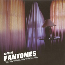 Fantômes mp3 Album by Joakim