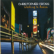 Walking In Avalon mp3 Album by Christopher Cross