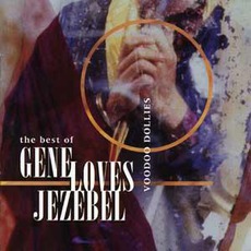 Voodoo Dollies: The Best Of Gene Loves Jezebel mp3 Artist Compilation by Gene Loves Jezebel