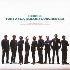 Heroes mp3 Soundtrack by Tokyo Ska Paradise Orchestra (東京スカパラダイスオーケストラ)