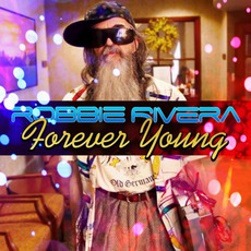 Forever Young mp3 Single by Robbie Rivera