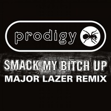 Smack My Bitch Up (Major Lazer Remix) mp3 Single by The Prodigy