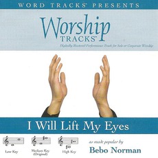 I Will Lift My Eyes mp3 Album by Bebo Norman