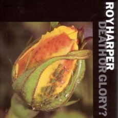 Death Or Glory? mp3 Album by Roy Harper