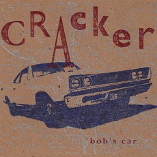 Bob's Car mp3 Album by Cracker