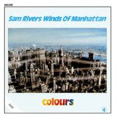 Colours mp3 Album by Sam Rivers Winds Of Manhattan